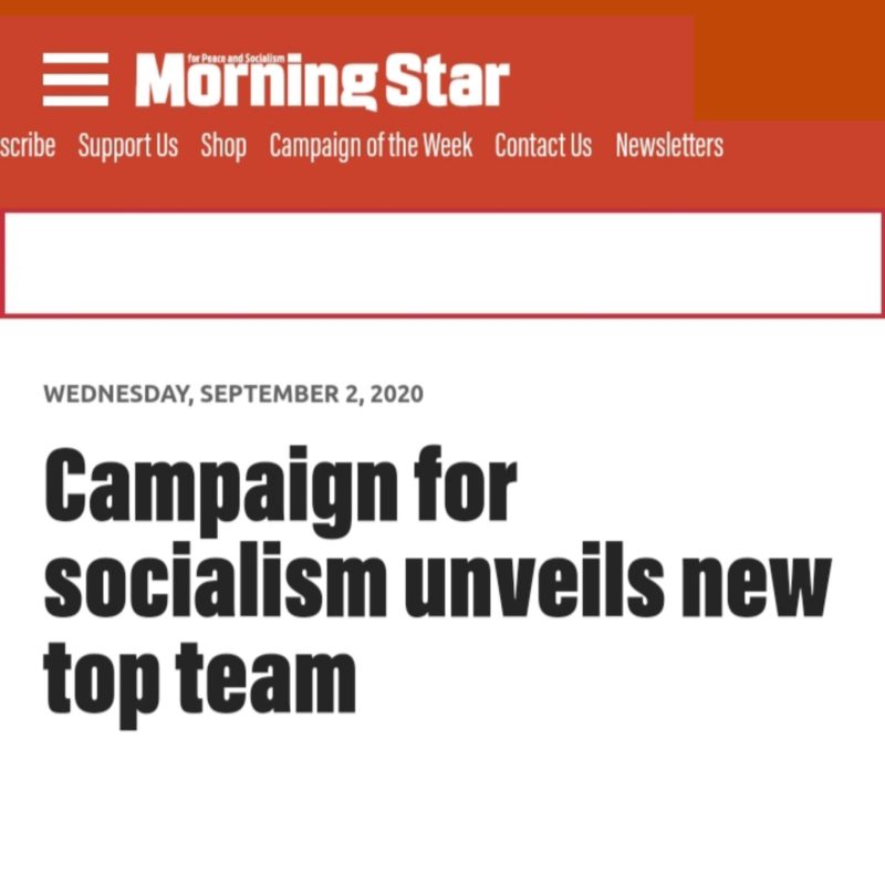 "Morning Star" headline 2 September 2020. "Campaign for Socialism unveils new top team."